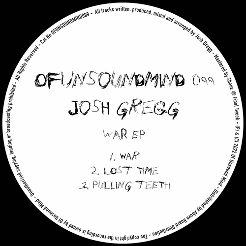 Josh Gregg - WAR EP [OFUNSOUNDMIND099]